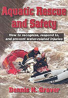 Aquatic Rescue and Safety(English, Paperback, Graver Dennis)