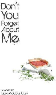 Don't You Forget About Me(English, Paperback, Cupp Erin McCole)