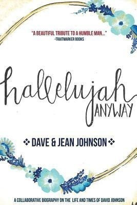 Hallelujah Anyway(English, Paperback, Johnson Jean)