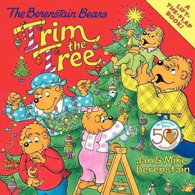 The Berenstain Bears Trim the Tree(English, Paperback, Berenstain Stan)