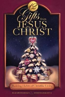 12 Gifts from Jesus Christ(English, Paperback, Hickey Elizabeth)