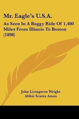 Mr. Eagle's U.S.A.(English, Paperback, Wright John Livingston)