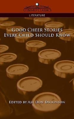 Good Cheer Stories Every Child Should Know(English, Paperback, unknown)