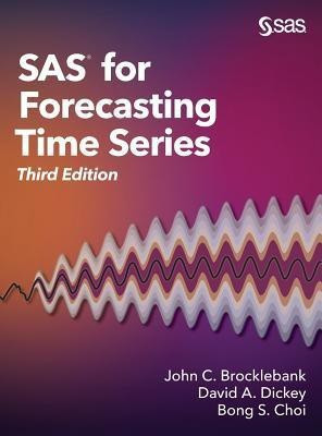 SAS for Forecasting Time Series, Third Edition(English, Hardcover, Brocklebank John C PH D)