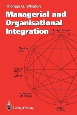 Managerial and Organisational Integration(English, Paperback, Whiston Thomas G.)