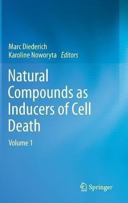 Natural compounds as inducers of cell death(English, Hardcover, unknown)
