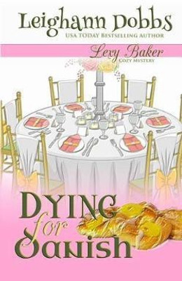 Dying For Danish(English, Paperback, Dobbs Leighann)