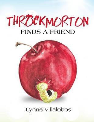 Throckmorton Finds A Friend(English, Paperback, Villalobos Lynne)