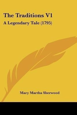 The Traditions V1(English, Paperback, Sherwood Mary Martha)