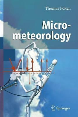 Micrometeorology(English, Paperback, Foken Thomas)