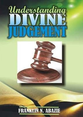 Understanding Divine Judgement(English, Paperback, Abazie Franklin N)