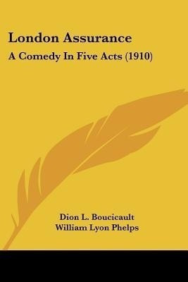 London Assurance(English, Paperback, Boucicault Dion L)