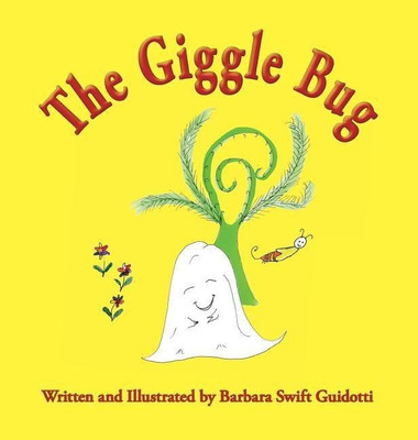 The Giggle Bug(English, Hardcover, Guidotti Barbara Swift)