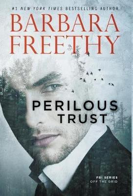 Perilous Trust(English, Hardcover, Freethy Barbara)