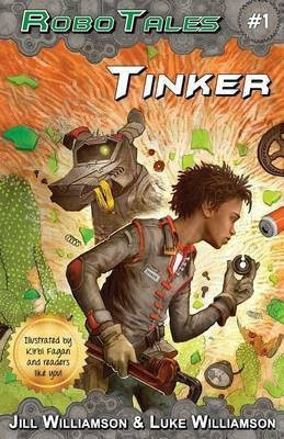 Tinker (RoboTales, book 1)(English, Paperback, Williamson Jill)