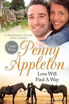 Love Will Find A Way(English, Paperback, Appleton Penny)