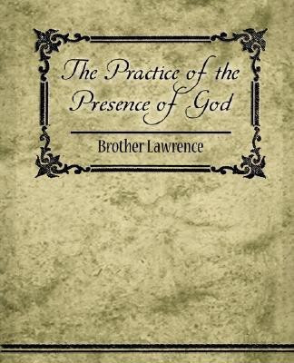 The Practice of the Presence of God(English, Paperback, Brother Lawrence)