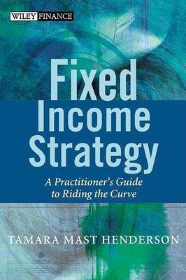 Fixed Income Strategy(English, Electronic book text, Henderson Tamara Mast)