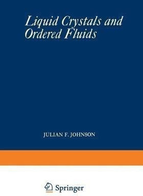 Liquid Crystals and Ordered Fluids(English, Paperback, Johnson Julian F.)