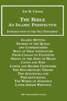 Bible an Islamic Perspective Introduction to the Old Testament(English, Paperback, unknown)