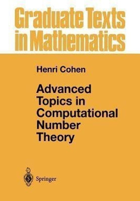 Advanced Topics in Computational Number Theory(English, Paperback, Cohen Henri)