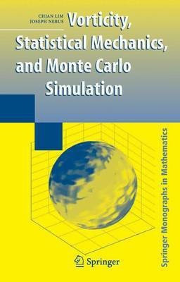 Vorticity, Statistical Mechanics, and Monte Carlo Simulation(English, Electronic book text, Lim Chjan)