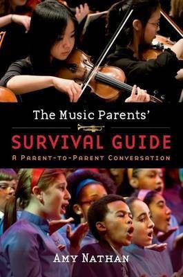 The Music Parents' Survival Guide(English, Paperback, Nathan Amy)