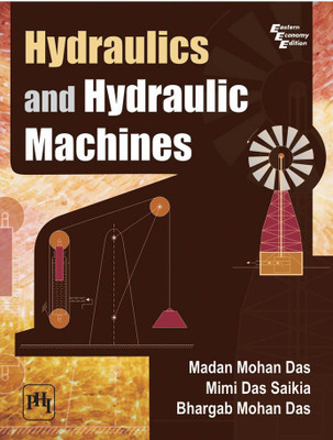 Hydraulics and Hydraulic Machines(English, Paperback, Das Madan Mohan)