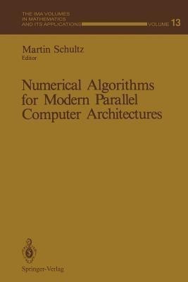 Numerical Algorithms for Modern Parallel Computer Architectures(English, Paperback, unknown)
