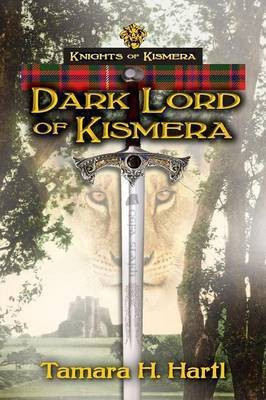 Dark Lord of Kismera(English, Paperback, Hartl Tamara H)