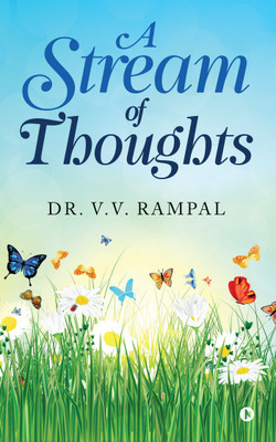 A Stream of Thoughts(English, Paperback, Dr V V Rampal)