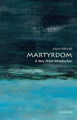 Martyrdom(English, Paperback, Mitchell Jolyon)