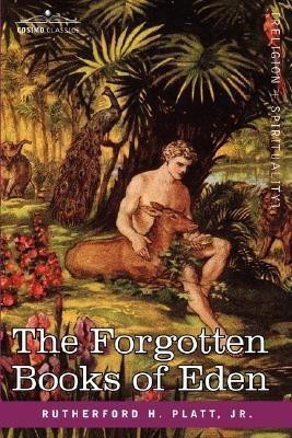 The Forgotten Books of Eden(English, Paperback, Platt Rutherford Jr)