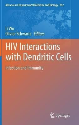 HIV Interactions with Dendritic Cells(English, Hardcover, unknown)