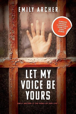 Let My Voice Be Yours(English, Paperback, Archer Emily)