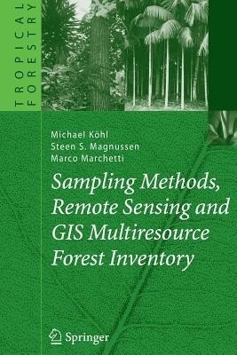 Sampling Methods, Remote Sensing and GIS Multiresource Forest Inventory(English, Paperback, Koehl Michael)