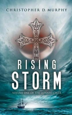 The Rising Storm(English, Paperback, Murphy Christopher D)