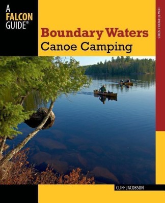 Boundary Waters Canoe Camping(English, Paperback, Jacobson Cliff)