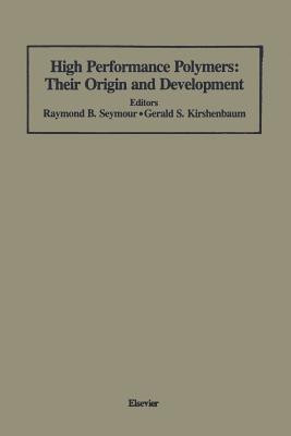 High Performance Polymers: Their Origin and Development(English, Paperback, unknown)