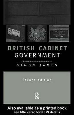 British Cabinet Government(English, Electronic book text, James Simon)
