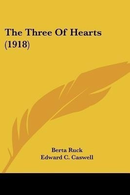 The Three Of Hearts (1918)(English, Paperback, Ruck Berta)