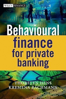 Behavioural Finance for Private Banking(English, Hardcover, Hens Thorsten)