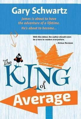 The King of Average(English, Hardcover, Schwartz Gary)