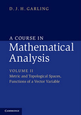 A Course in Mathematical Analysis South Asian Edition: Volume 2(English, Paperback, Garling D J H)