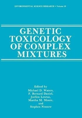 Genetic Toxicology of Complex Mixtures(English, Paperback, unknown)