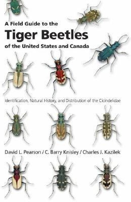 A Field Guide to the Tiger Beetles of the United States and Canada(English, Paperback, L. Pearson David)