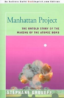 Manhattan Project(English, Paperback, Groueff Stephane)