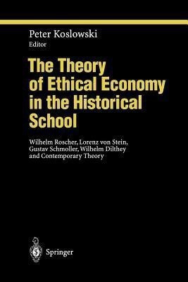 The Theory of Ethical Economy in the Historical School(English, Paperback, unknown)