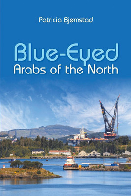 Blue-Eyed Arabs of the North(English, Paperback, Bjornstad Patricia)