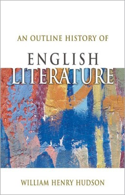 An Outline History of English Literature(English, Hardcover, Hudson William Henry)